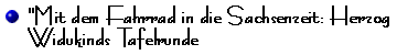 Mit dem Fahrrad in die Sachsenzeit: Herzog Widukinds Tafelrunde
